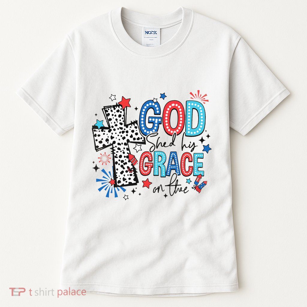 God Shed His Grace On Thee Ameria 1776 Patriotic 4th Of July Tall T-Shirt