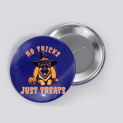 Ger Shepherd Halloween No Tricks Just Treats Great Gift Button