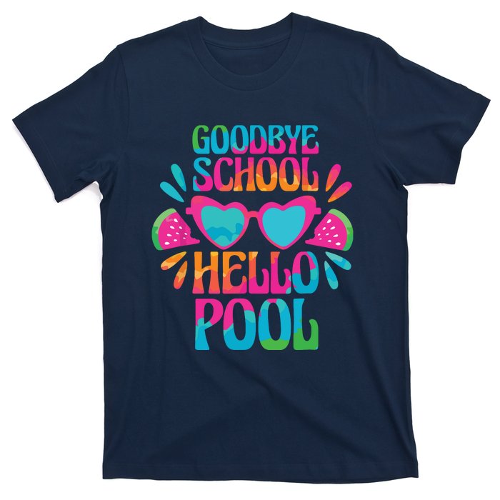 Goodbye School Hello Pool Watermelon Last Day Of School T-Shirt