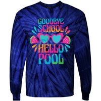 Goodbye School Hello Pool Watermelon Last Day Of School Tie-Dye Long Sleeve Shirt