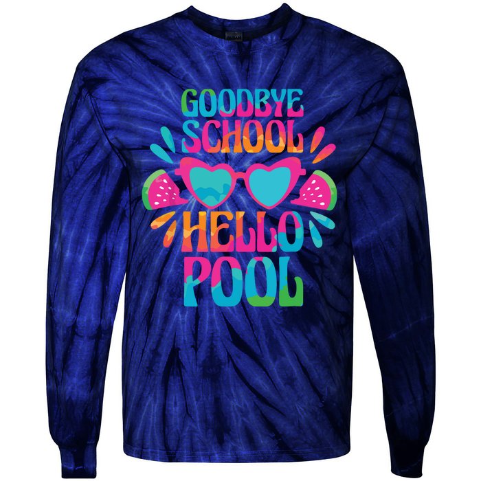 Goodbye School Hello Pool Watermelon Last Day Of School Tie-Dye Long Sleeve Shirt