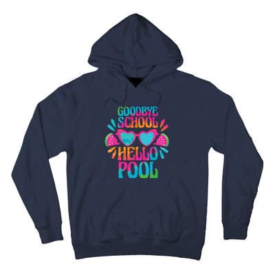 Goodbye School Hello Pool Watermelon Last Day Of School Tall Hoodie