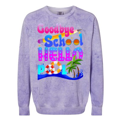 Goodbye School Hello Pool Happy Last Day Of School Colorblast Crewneck Sweatshirt