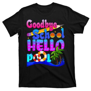 Goodbye School Hello Pool Happy Last Day Of School T-Shirt