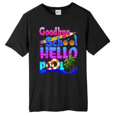 Goodbye School Hello Pool Happy Last Day Of School Tall Fusion ChromaSoft Performance T-Shirt