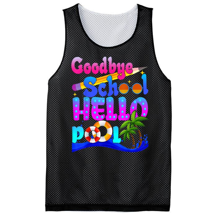 Goodbye School Hello Pool Happy Last Day Of School Mesh Reversible Basketball Jersey Tank