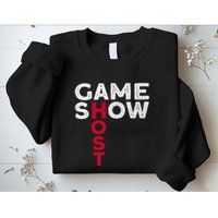 Game Show Host Sweatshirt