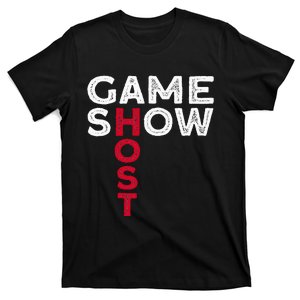 Game Show Host T-Shirt