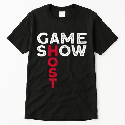 Game Show Host Tall T-Shirt