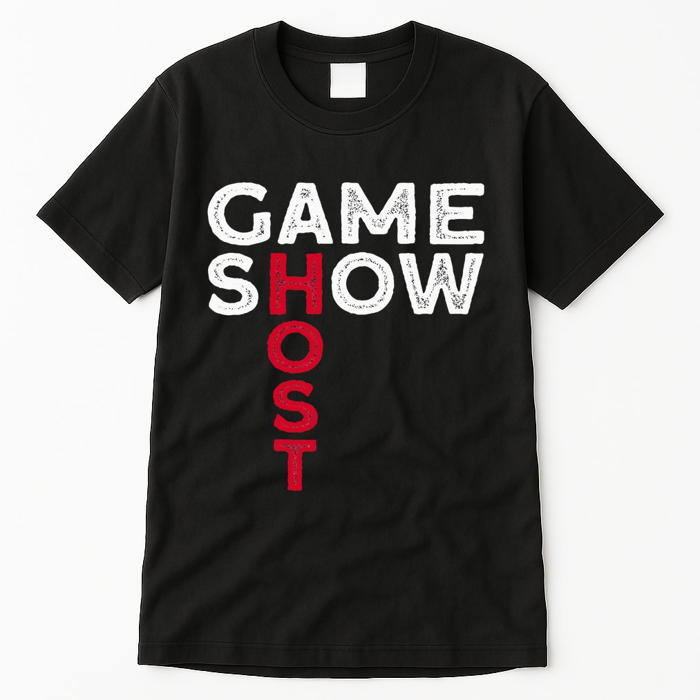 Game Show Host Tall T-Shirt