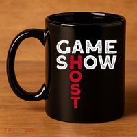 Game Show Host 11oz C Handle Ceramic Mug