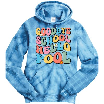 Goodbye School Hello Pool Summer Groovy Last Day Of School Tie Dye Hoodie