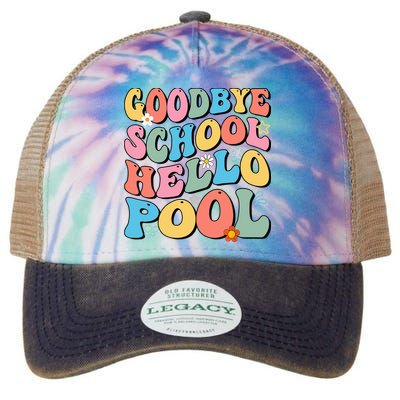 Goodbye School Hello Pool Summer Groovy Last Day Of School Legacy Tie Dye Trucker Hat