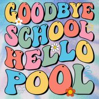 Goodbye School Hello Pool Summer Groovy Last Day Of School Legacy Tie Dye Trucker Hat