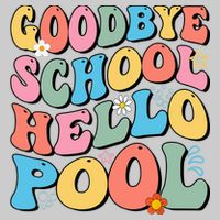 Goodbye School Hello Pool Summer Groovy Last Day Of School Tie-Dye T-Shirt