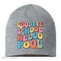 Goodbye School Hello Pool Summer Groovy Last Day Of School Sustainable Beanie