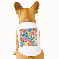 Goodbye School Hello Pool Summer Groovy Last Day Of School Doggie Tank