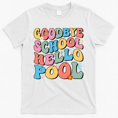 Goodbye School Hello Pool Summer Groovy Last Day Of School T-Shirt