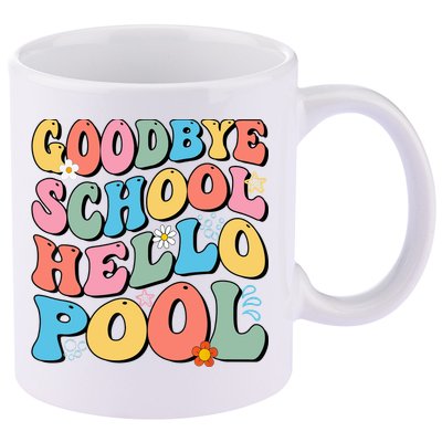 Goodbye School Hello Pool Summer Groovy Last Day Of School 11oz C Handle Ceramic Mug