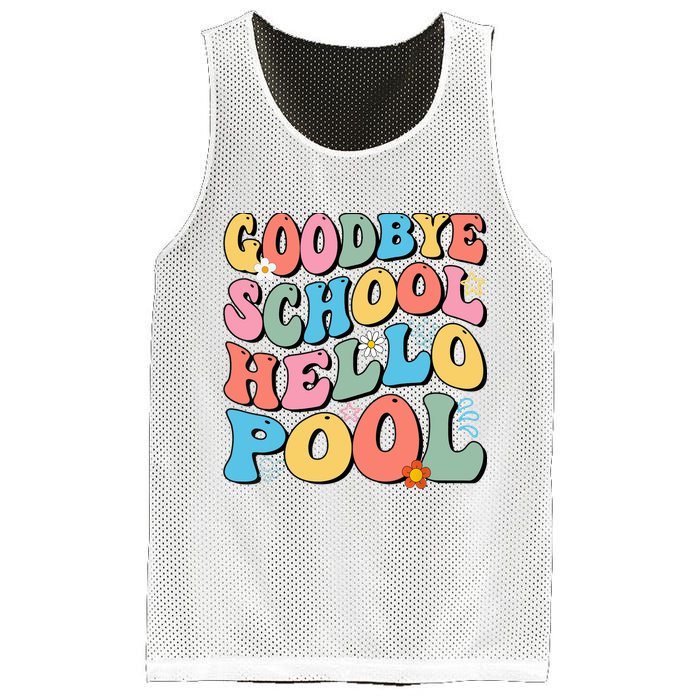 Goodbye School Hello Pool Summer Groovy Last Day Of School Mesh Reversible Basketball Jersey Tank