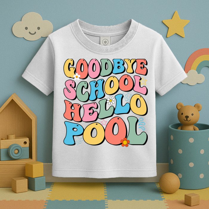 Goodbye School Hello Pool Summer Groovy Last Day Of School Toddler T-Shirt