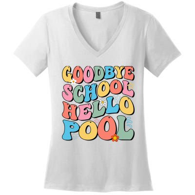 Goodbye School Hello Pool Summer Groovy Last Day Of School Women's V-Neck T-Shirt