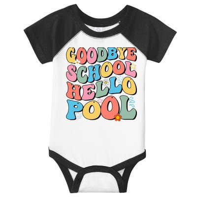 Goodbye School Hello Pool Summer Groovy Last Day Of School Infant Baby Jersey Bodysuit