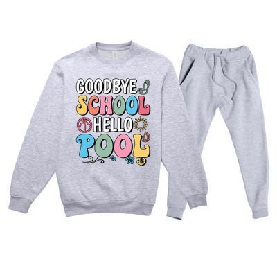 Goodbye School Hello Pool Summer Groovy Last Day Of School Premium Crewneck Sweatsuit Set