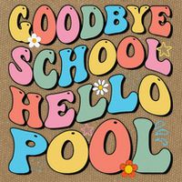 Goodbye School Hello Pool Summer Groovy Last Day Of School Cotton Canvas Backpack