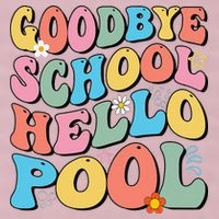 Goodbye School Hello Pool Summer Groovy Last Day Of School 25L Jumbo Tote