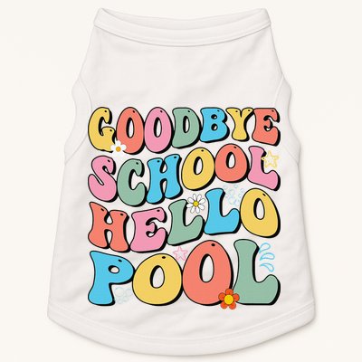 Goodbye School Hello Pool Summer Groovy Last Day Of School Doggie Tank