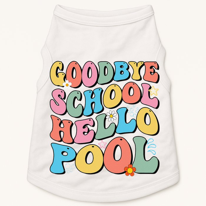 Goodbye School Hello Pool Summer Groovy Last Day Of School Doggie Tank