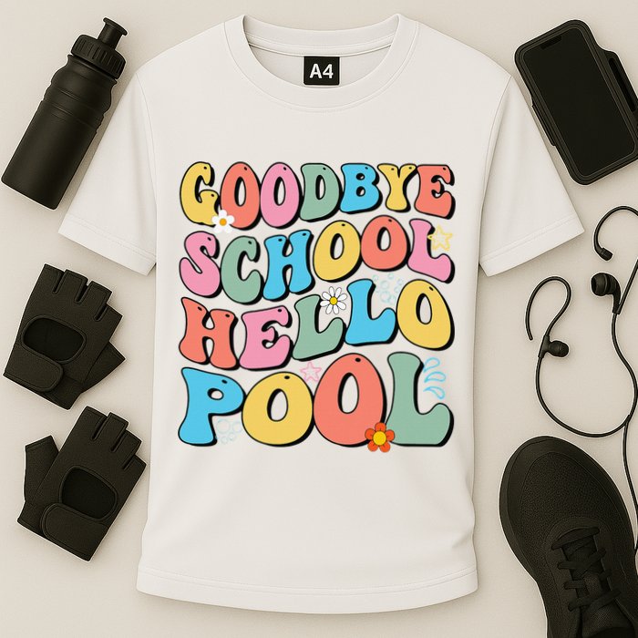 Goodbye School Hello Pool Summer Groovy Last Day Of School Performance Shirt