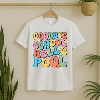 Goodbye School Hello Pool Summer Groovy Last Day Of School T-Shirt