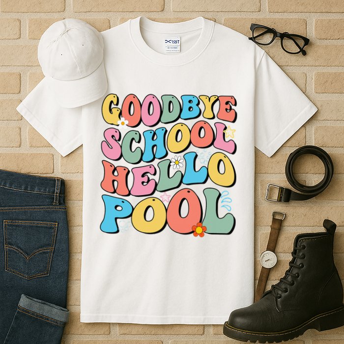 Goodbye School Hello Pool Summer Groovy Last Day Of School Tall T-Shirt