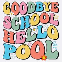 Goodbye School Hello Pool Summer Groovy Last Day Of School Tall T-Shirt