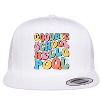 Goodbye School Hello Pool Summer Groovy Last Day Of School Flat Bill Trucker Hat