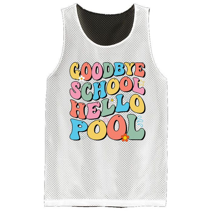 Goodbye School Hello Pool Summer Groovy Last Day Of School Mesh Reversible Basketball Jersey Tank