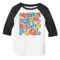 Goodbye School Hello Pool Summer Groovy Last Day Of School Toddler Fine Jersey T-Shirt