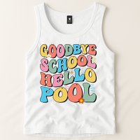Goodbye School Hello Pool Summer Groovy Last Day Of School Tank Top