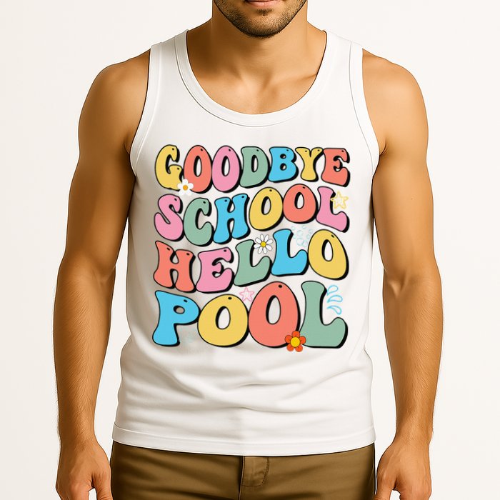 Goodbye School Hello Pool Summer Groovy Last Day Of School Tank Top