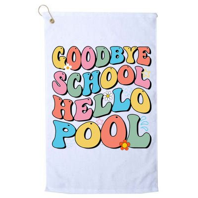 Goodbye School Hello Pool Summer Groovy Last Day Of School Golf Towel