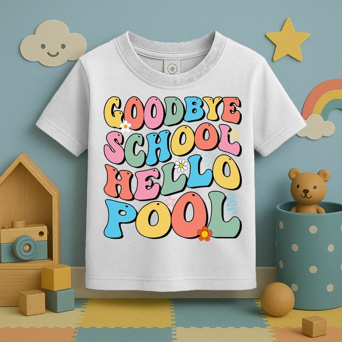 Goodbye School Hello Pool Summer Groovy Last Day Of School Toddler T-Shirt