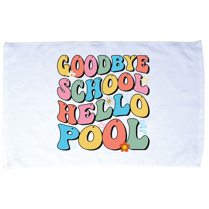 Goodbye School Hello Pool Summer Groovy Last Day Of School Microfiber Hand Towel