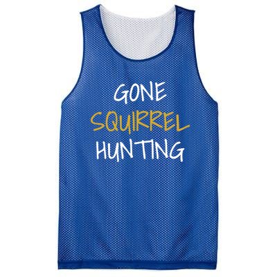 Gone Squirrel Hunting Gift Mesh Reversible Basketball Jersey Tank