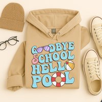 Goodbye School Hello Pool Summer Break Last Day of School Hoodie