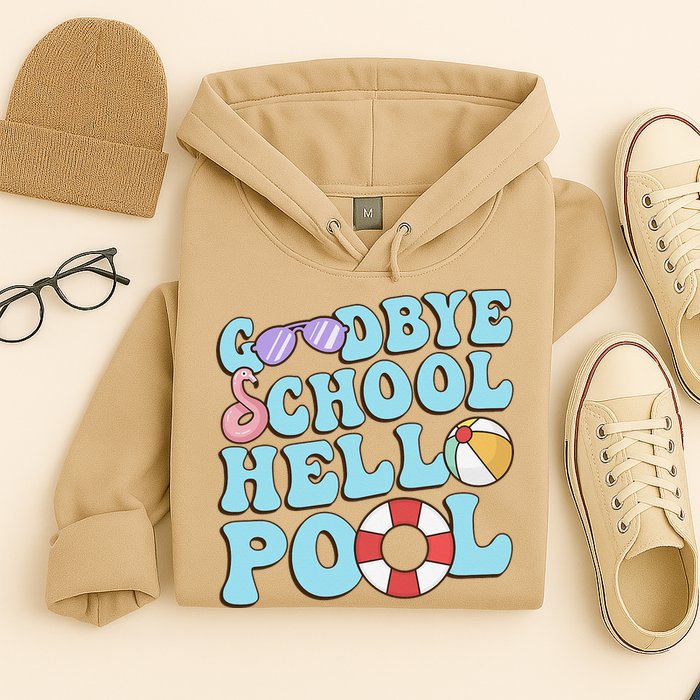 Goodbye School Hello Pool Summer Break Last Day of School Hoodie