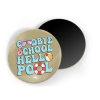 Goodbye School Hello Pool Summer Break Last Day of School Magnet