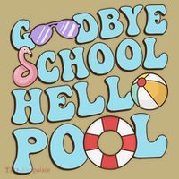 Goodbye School Hello Pool Summer Break Last Day of School Cooling Performance Long Sleeve Crew