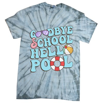 Goodbye School Hello Pool Summer Break Last Day of School Tie-Dye T-Shirt